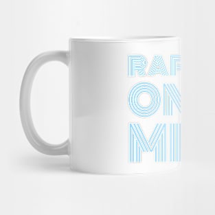 Rapture on my mind Mug